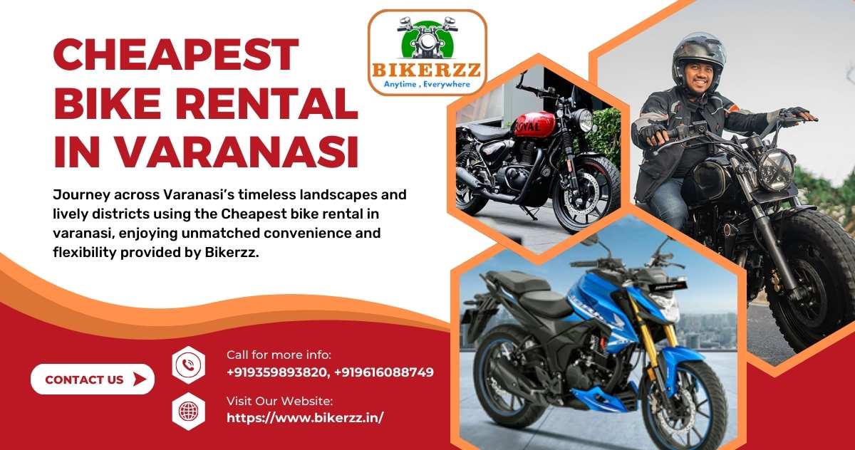 Enjoy Varanasi’s diverse corners fully with Cheapest bike rental in varanasi