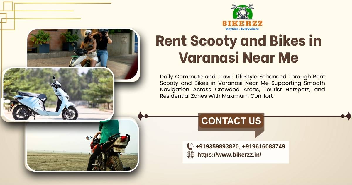 Quick Travel Option Rent Scooty and Bikes in Varanasi Near Me - Varanasi