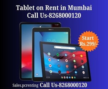 Tablet on Rent in Mumbai | Start Rs.299/- Only