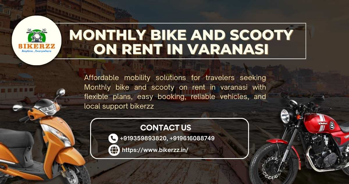 Monthly bike and scooty on rent in varanasi Local Travel - Varanasi